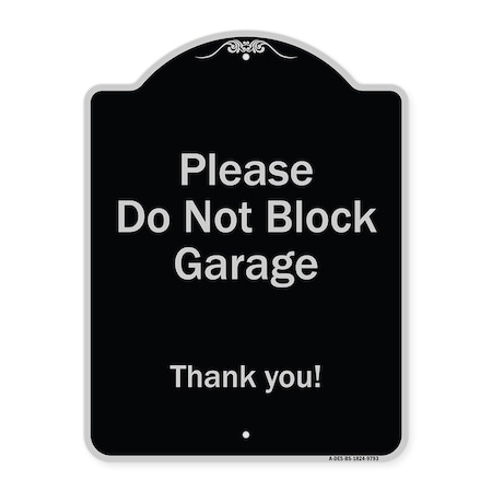 Signmission Designer Series-Please Do Not Block Garage Thank You Black & Silver, 24" x 18", BS-1824-9793 A-DES-BS-1824-9793